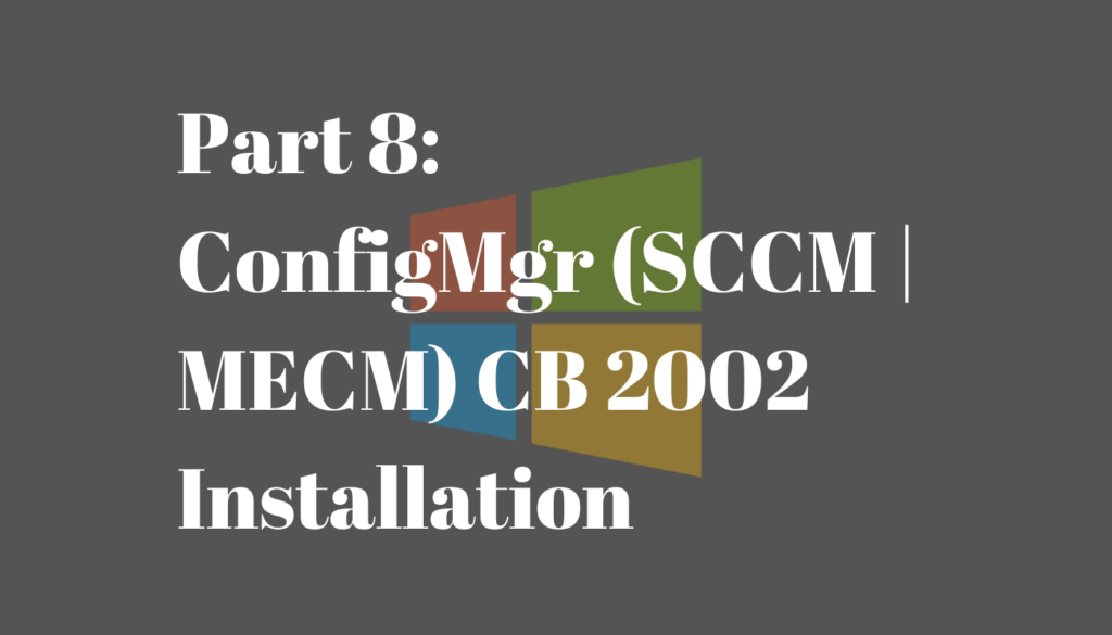 ConfigMgr-CB-Installtion