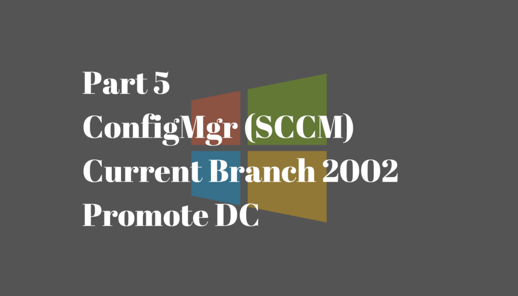 ConfigMgr-Lab-2002-Promote-DC