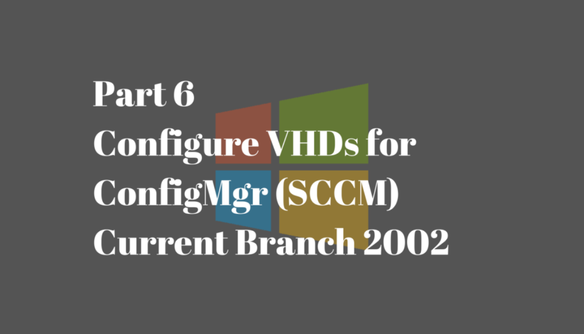 ConfigMgr-Lab-2002-VHDs-Configuration